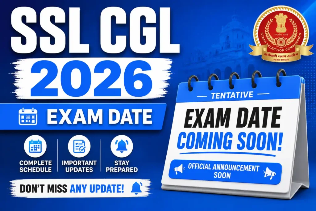 SSC CGL 2026 Exam Date – Coming Soon