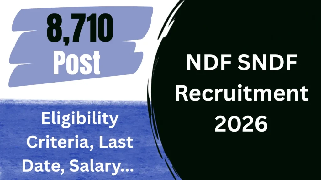 NDF SNDF Recruitment 2026: क्या यह सरकारी नौकरी है? Apply करने से पहले यह सच ज़रूर जान लें